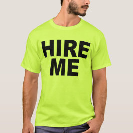 Camiseta Contrate-me! T-shirt brilhante