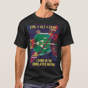 Camiseta Control Alt Existe Vivendo na Matriz Simulada