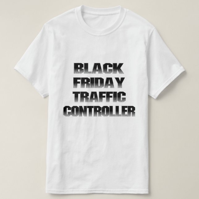 Camiseta Controlador de Tráfego da Black Friday (Frente do Design)