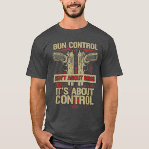 Camiseta Controle de Armas Não Sobre Armas É Sobre Controle