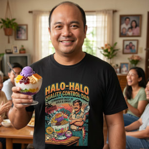 Camiseta Controle de Qualidade Halo-Halo Pai Filipino Dia d