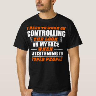 Camiseta Controle de Trabalho Escutando Pessoas Estúpidas