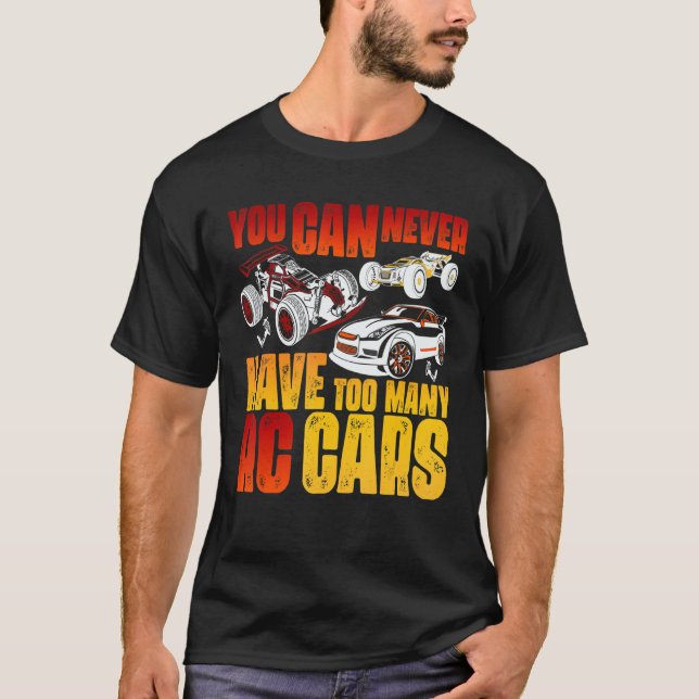 Camiseta Controle remoto - Carros RC que você nunca pode te (Frente)
