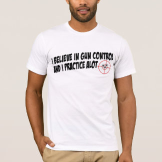 Camiseta Controlo de armas que eu pratico muito