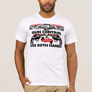 Camiseta Controlo de armas: Use ambas as mãos!