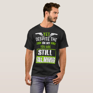 Camiseta Contudo apesar do olhar em minha cara