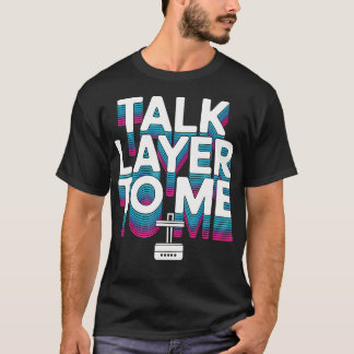 Camiseta Conversa de Nerd de Impressora 3D Criador de Camad