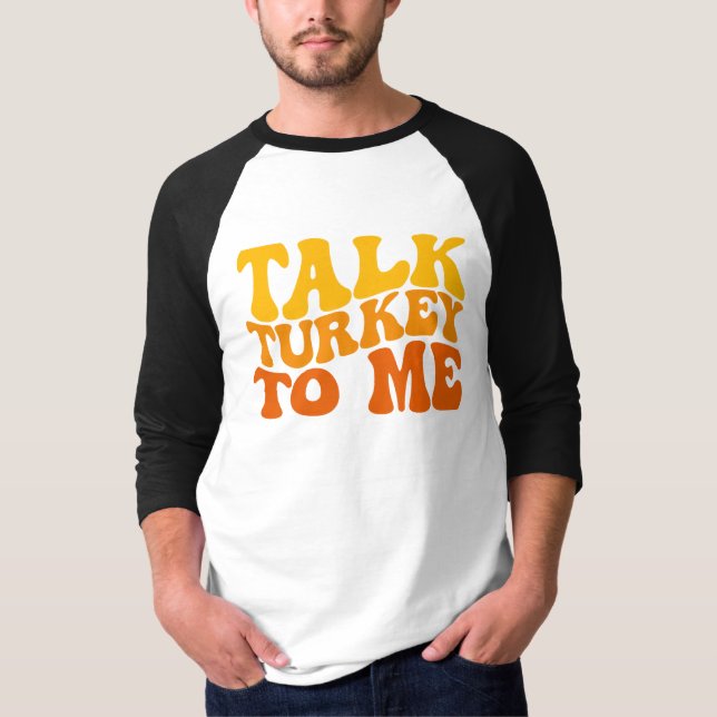 Camiseta Conversar com a Turquia comigo, Ação de Graças de  (Frente)