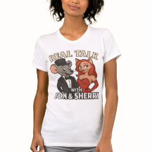 Conversar com Tom e Sherry Fan Womens T-Shirt