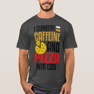 Camiseta Converto Cafeína E Pizza Em Pizza De Código
