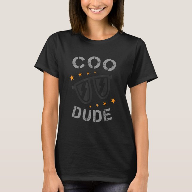 Camiseta Coo Dude para a Califórnia Slang e Norcal (Frente)