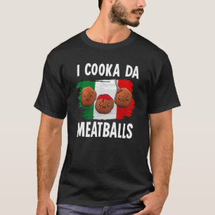 Camiseta Cooka Da Meatball italiano Slang Itália Comida Spa