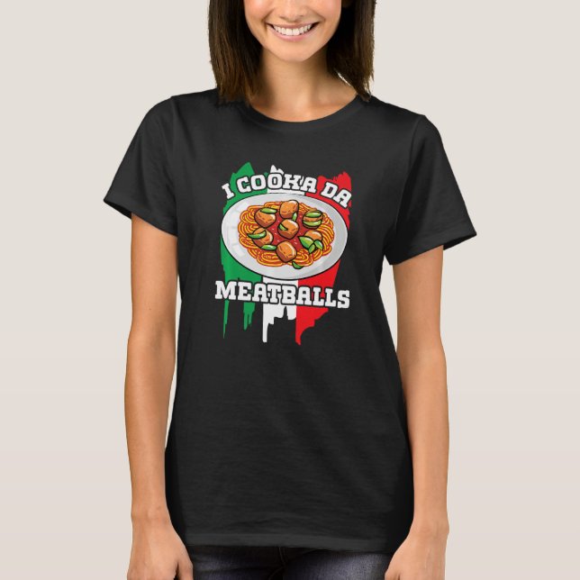 Camiseta Cooka Da Meatball italiano Slang Itália Comida Spa (Frente)