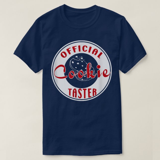 Camiseta Cookie Cookie Cookie Taster Cookie Engraçado Para  (Frente do Design)