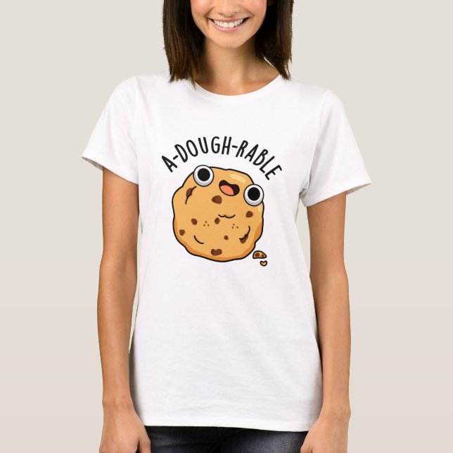 Camiseta Cookie Pun Engraçado, de massa doce (Frente)