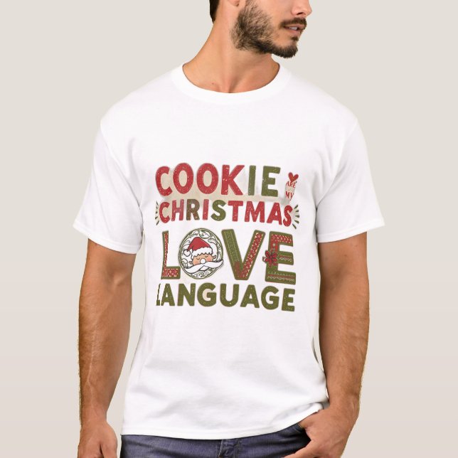 Camiseta Cookies are my Christmas Love Language (Frente)