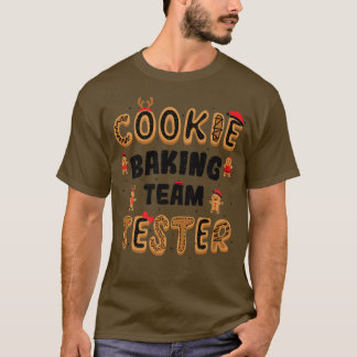 Camiseta Cookies Cookie Baking Team Tester Baking Sayings