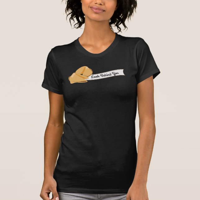 Camiseta Cookies Fortune Personalizados, Olhe Atrás De Você (Frente)