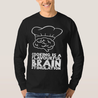 Camiseta Cooking is a flavourful brain stimulation