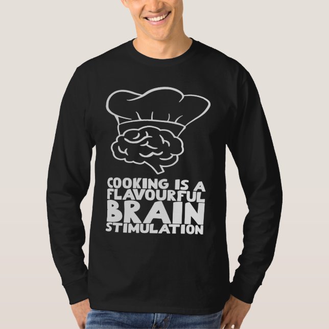 Camiseta Cooking is a flavourful brain stimulation (Frente)