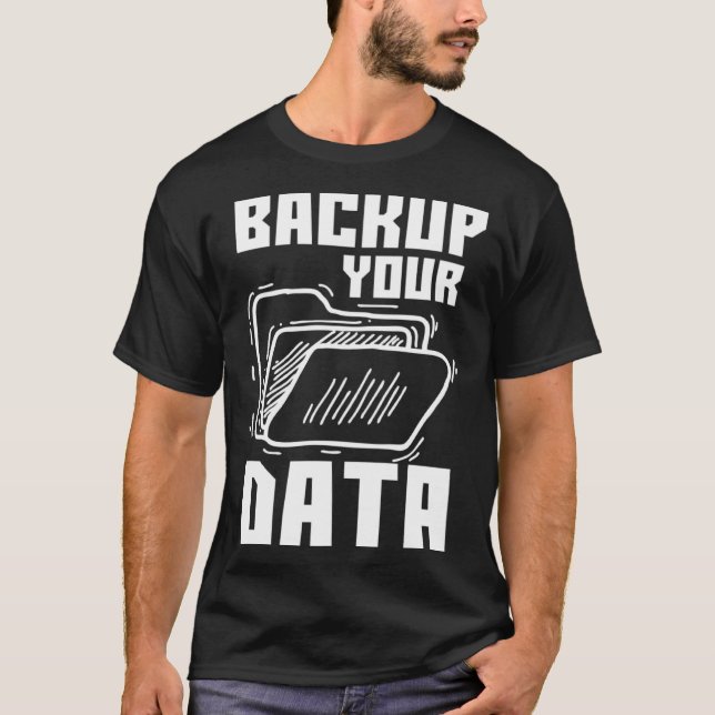 Camiseta Cool Backup Your Data Programming Technology (Frente)