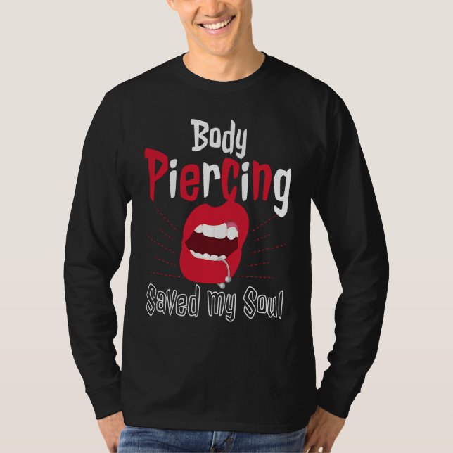 Camiseta Cool Body Piercing Saved My Soul Tattoo Artists (Frente)