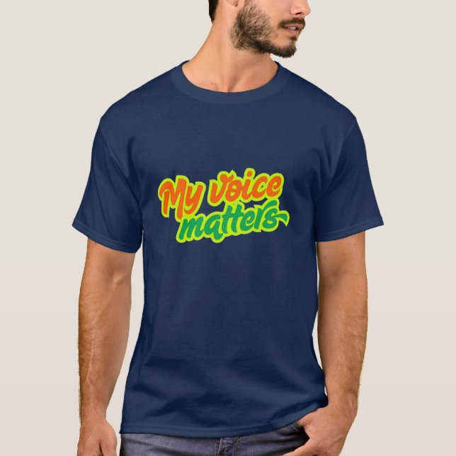 Camiseta Cool Design - my voice matters (Frente)