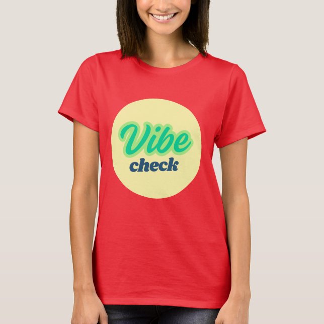 Camiseta Cool Design: Vibe Check (Frente)