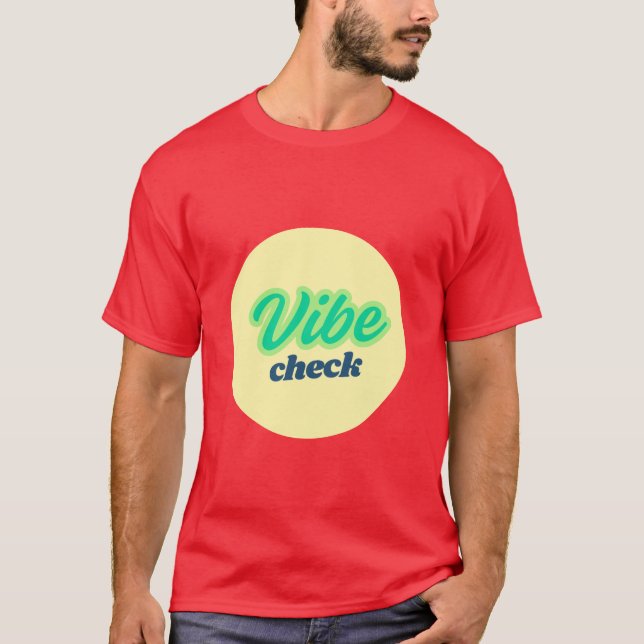 Camiseta Cool Design: Vibe Check (Frente)