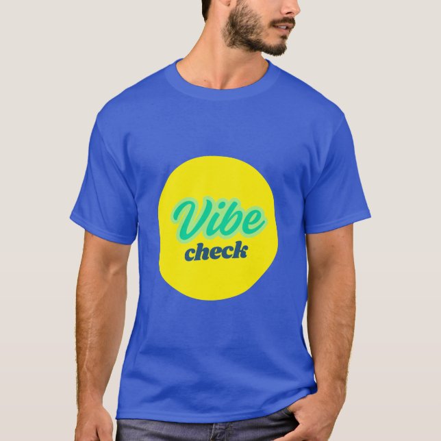 Camiseta Cool Design: Vibe Check (Frente)