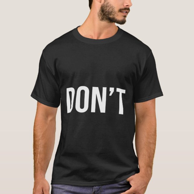 Camiseta Cool Don't Design - Simple Word Trendy Do Not_dont (Frente)