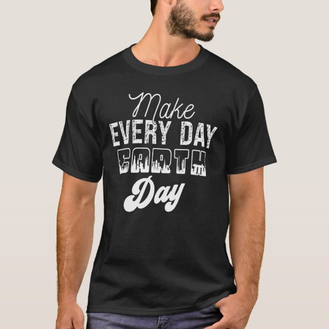 Camiseta Cool Earth Day Quotes (Frente)