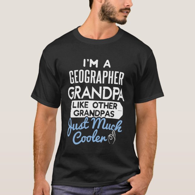 Camiseta Cool Fathers Day Geographer Grandpa (Frente)