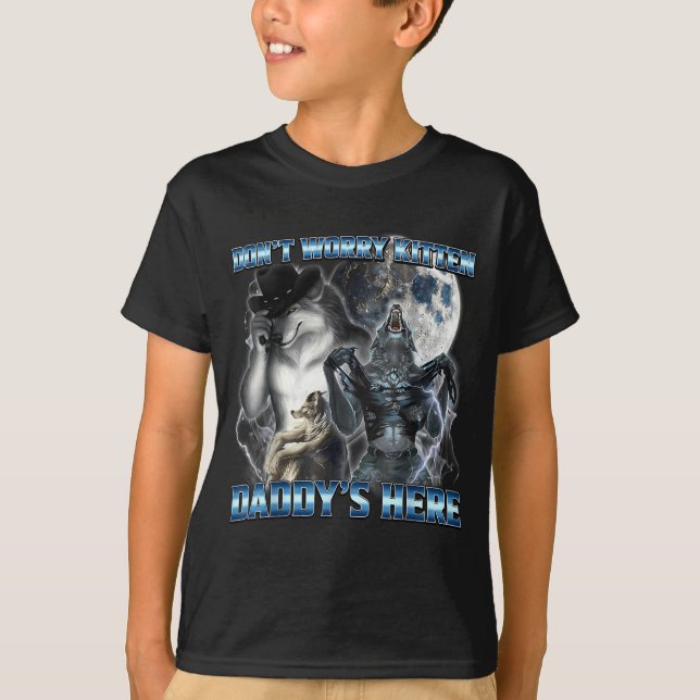 Camiseta Cool Funny Alpha Wolf Meme Don't Worry Kitten Dadd (Frente)