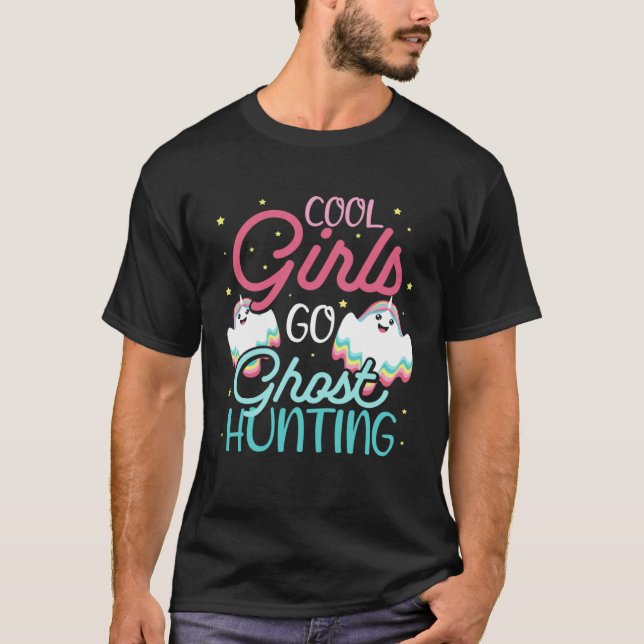 Camiseta Cool Girls Ghost Hunting Hobby for Paranormal Inve (Frente)
