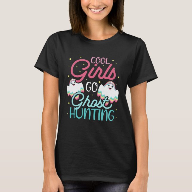 Camiseta Cool Girls Ghost Hunting Hobby for Paranormal Inve (Frente)