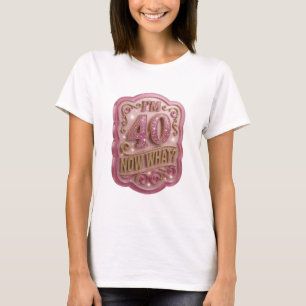 Camiseta Cool Gold EU TENHO 40 AGORA O QUE Impress