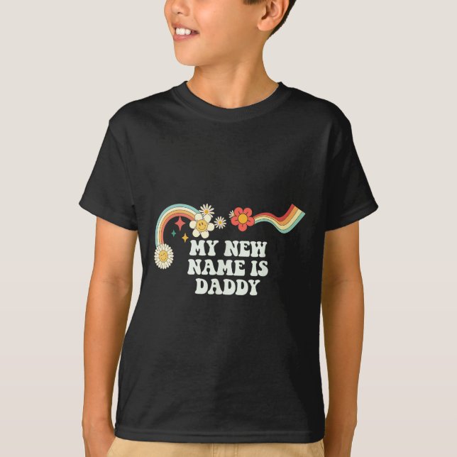 Camiseta Cool Groovy Quote My New Name Is Daddy Saying Art  (Frente)
