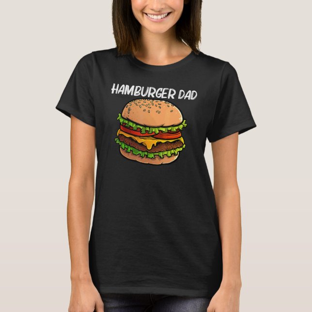 Camiseta Cool Hamburger For Dad Father Burger Cheeseburger  (Frente)