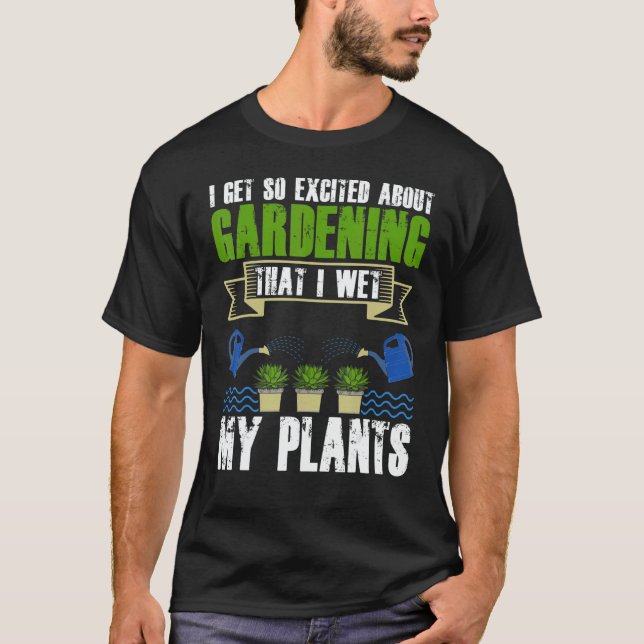 Camiseta Cool I Wet My Plants  Plant Gardening  Men Women (Frente)