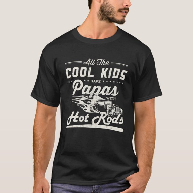 Camiseta Cool kids have dad with Hot Rods Father s Day (Frente)