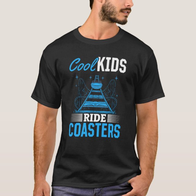 Camiseta Cool Kids Ride Coasters Quote For Boys And Girls T (Frente)