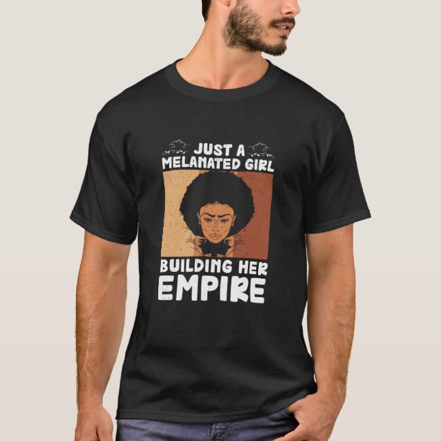 Camiseta Cool Melanated Girl Building Her Empire Black Busi (Frente)