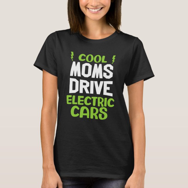 Camiseta Cool moms drive electric car present EV car driver (Frente)