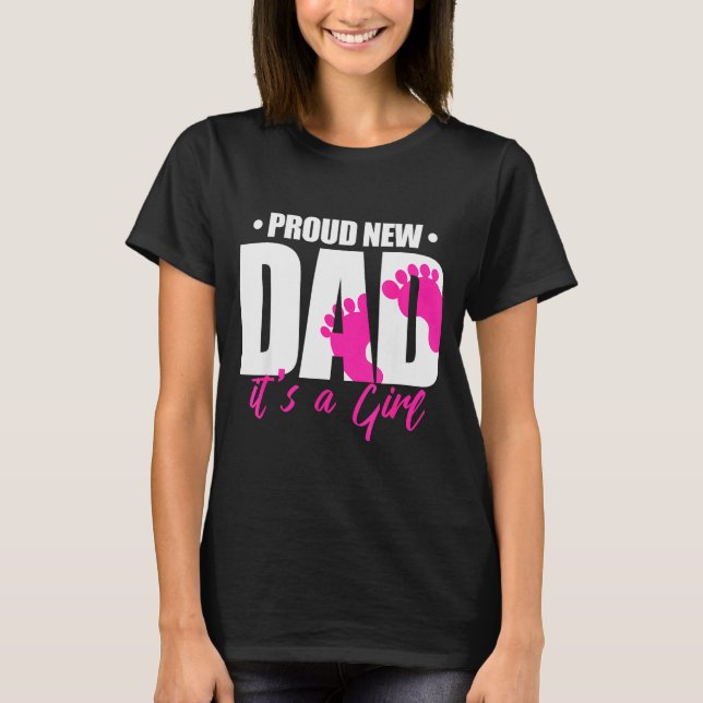 Camiseta Cool Parent Apparel Proud New Dad It's A Girl - Me (Frente)
