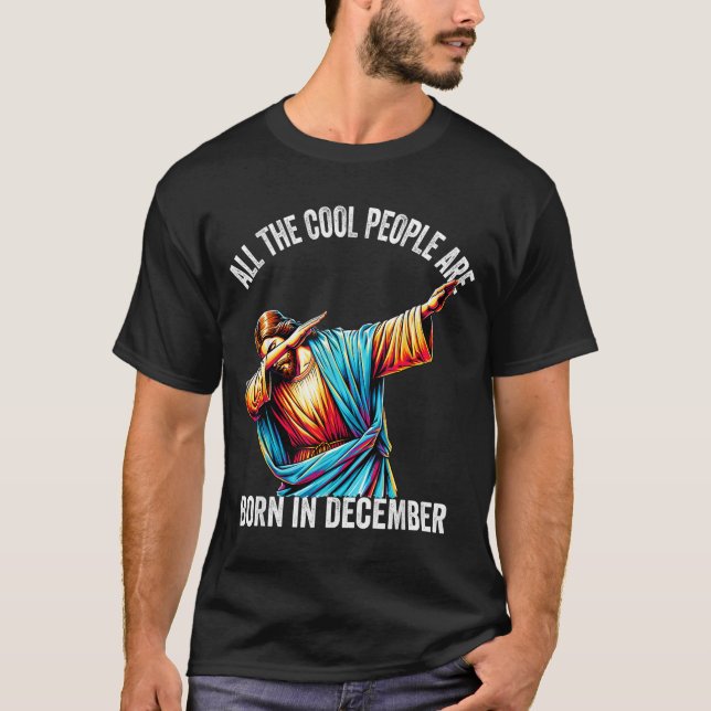 Camiseta Cool People Are Born In December Christian Christm (Frente)