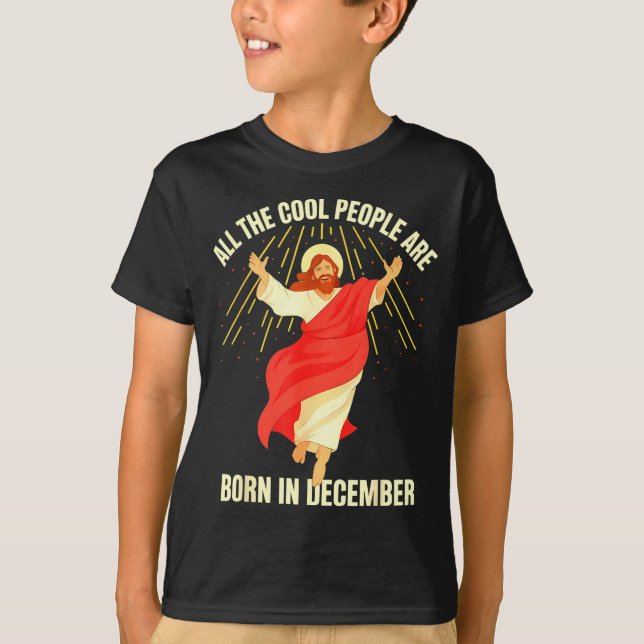 Camiseta Cool People Are Born In December Christian Christm (Frente)