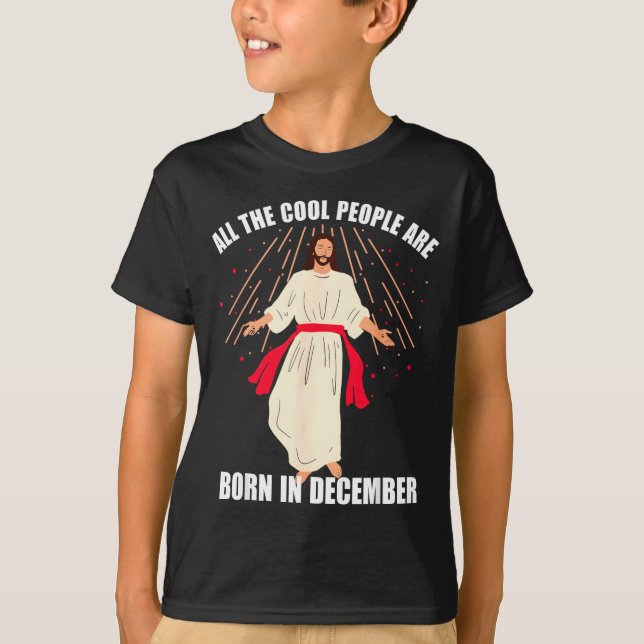 Camiseta Cool People Are Born In December Christian Christm (Frente)