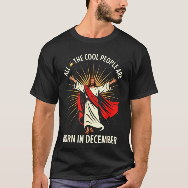 Camiseta Cool People Are Born In December Christian Christm (Frente)