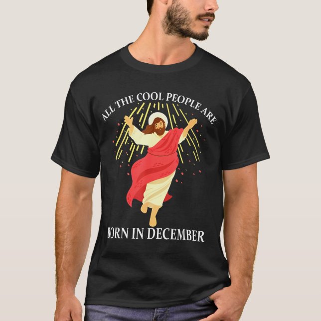 Camiseta Cool People Are Born In December Christian Funny J (Frente)
